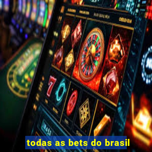 todas as bets do brasil